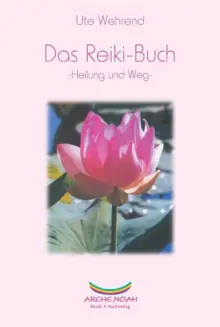 Das Reiki-Buch Das Reiki-Buch