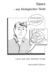 Säure - aus biologischer Sicht Säure - aus biologischer Sicht