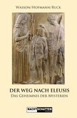 Der Weg nach Eleusis Der Weg nach Eleusis