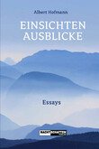Einsichten - Ausblicke Einsichten - Ausblicke