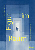 Figur im Raum Figur im Raum
