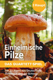 Einheimische Pilze – das Quartett-Spiel Einheimische Pilze – das Quartett-Spiel