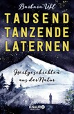 Tausend tanzende Laternen Tausend tanzende Laternen