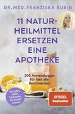 11 Naturheilmittel ersetzen eine Apotheke 11 Naturheilmittel ersetzen eine Apotheke