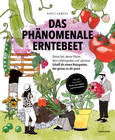 Das phänomenale Erntebeet Das phänomenale Erntebeet