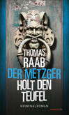 Der Metzger holt den Teufel Der Metzger holt den Teufel