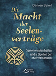 Die Macht der Seelenverträge Die Macht der Seelenverträge