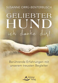 Geliebter Hund – ich danke dir! Geliebter Hund – ich danke dir!