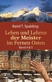 Leben und Lehren der Meister im Fernen Osten Leben und Lehren der Meister im Fernen Osten