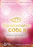 Transformation Code II - Symbole der Neuen Zeit Transformation Code II - Symbole der Neuen Zeit