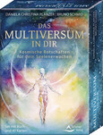 Das Multiversum in dir - Kosmische Botschaften für dein Seelenerwachen Das Multiversum in dir - Kosmische Botschaften für dein Seelenerwachen