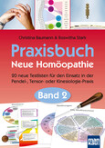 Praxisbuch Neue Homöopathie. Band 2 Praxisbuch Neue Homöopathie. Band 2