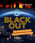 Blackout - Der Expertenratgeber für die perfekte Vorsorge Blackout - Der Expertenratgeber für die perfekte Vorsorge