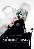 Die Silberfüchsin Die Silberfüchsin