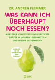 Was kann ich überhaupt noch essen? Was kann ich überhaupt noch essen?