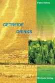 Getreidedrinks Getreidedrinks