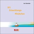 101 Erleuchtungs - Minütchen 101 Erleuchtungs - Minütchen