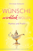 Wünsche wirklich wollen Wünsche wirklich wollen