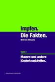 Impfen - Die Fakten (Band 3) Impfen - Die Fakten (Band 3)