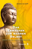Das Erwachen zum wahren Selbst Das Erwachen zum wahren Selbst