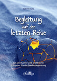 Begleitung auf der letzten Reise Begleitung auf der letzten Reise