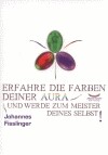Erfahre die Farben Deiner Aura und werde zum Meister Deines Selbst Erfahre die Farben Deiner Aura und werde zum Meister Deines Selbst