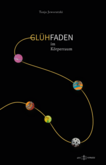 Glühfaden im Körperraum Glühfaden im Körperraum