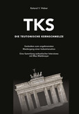 TKS - Die Teutonische Kernschmelze TKS - Die Teutonische Kernschmelze