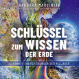 Schlüssel zum Wissen der Erde, 1 Audio-CD Schlüssel zum Wissen der Erde, 1 Audio-CD