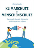 Klimaschutz ist Menschenschutz Klimaschutz ist Menschenschutz