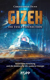 Gizeh - Die Tesla-Connection Gizeh - Die Tesla-Connection
