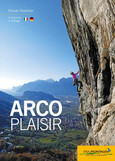 Arco Plaisir - 4. Auflage (4a edizione) Arco Plaisir - 4. Auflage (4a edizione)