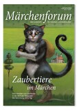 Märchenforum Nr. 98: Zaubertiere im Märchen Märchenforum Nr. 98: Zaubertiere im Märchen