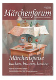 Märchenforum Nr. 108: Märchenspeise - backen, brauen, kochen Märchenforum Nr. 108: Märchenspeise - backen, brauen, kochen