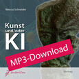 Kunst und/oder KI, Audio-MP3-Download Kunst und/oder KI, Audio-MP3-Download