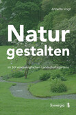 Natur gestalten Natur gestalten