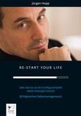 Re-Start Your Life Re-Start Your Life