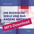 Die Russische Seele und das andere Amerika - Audio-MP3-Download Die Russische Seele und das andere Amerika - Audio-MP3-Download