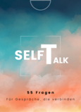 SelfTalk Gesprächsfragekarten (Poket Size) SelfTalk Gesprächsfragekarten (Poket Size)