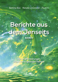 Berichte aus dem Jenseits Band 2 Berichte aus dem Jenseits Band 2