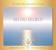 SEI DU SELBST! - ERINNERE DICH! DIE ZEIT IST DA. SEI DU SELBST! - ERINNERE DICH! DIE ZEIT IST DA.